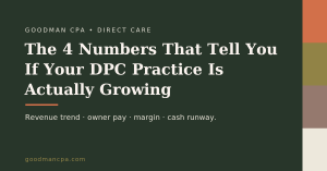 DPC financial metrics — the four numbers that show if your practice is growing