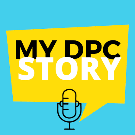 My DPC Story podcast